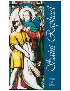 Saint Raphael - Prières et textes