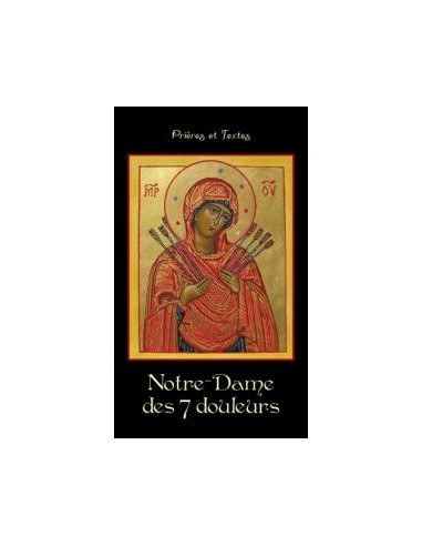 Our Lady of the 7 Sorrows - Prayers and texts