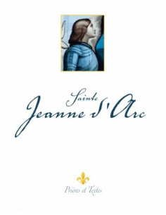 Sainte Jeanne d'Arc - Prières et textes
