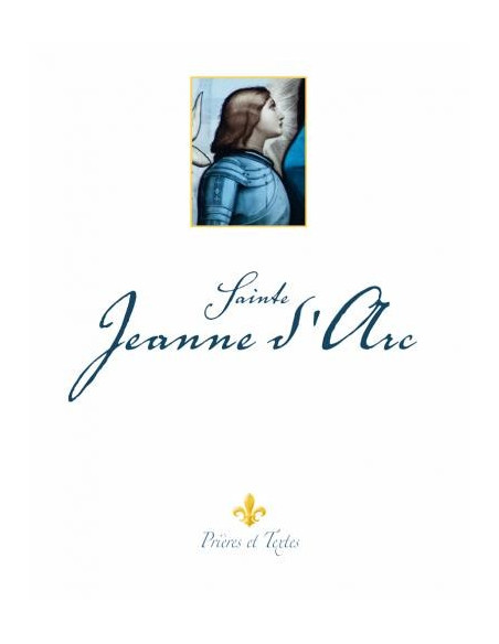 Sainte Jeanne d'Arc - Prières et textes