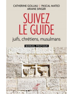 Suivez le Guide (juifs, chrétiens, musulmans)