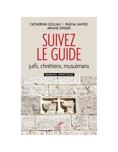 Suivez le Guide (juifs, chrétiens, musulmans)