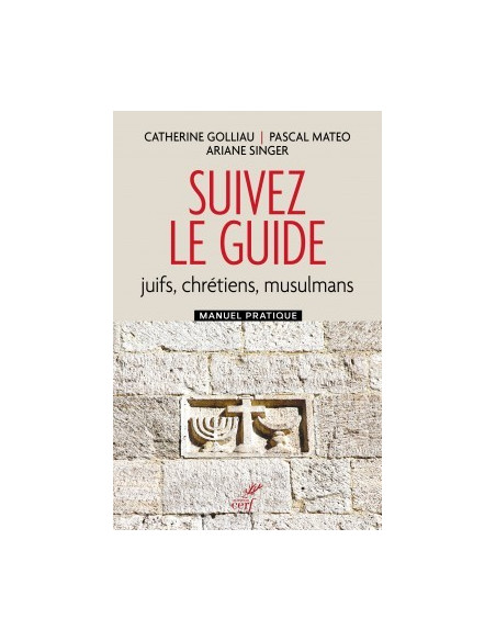 Suivez le Guide (juifs, chrétiens, musulmans)