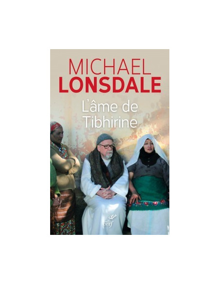 Die Seele von Tibhirine