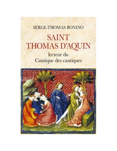 Saint Thomas Aquinas, reader of the Song of Songs