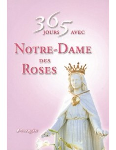 365 días con Nuestra Señora de las Rosas
