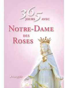 365 giorni con la Madonna delle Rose