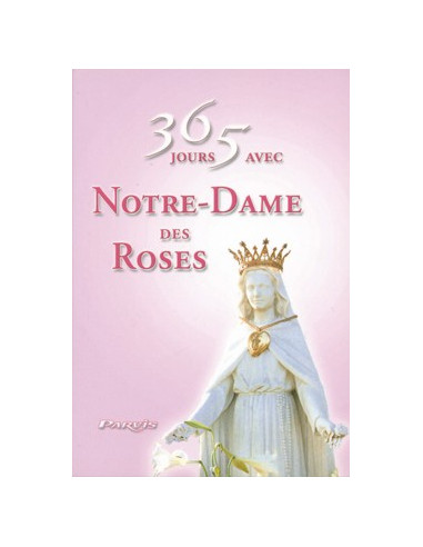 365 giorni con la Madonna delle Rose