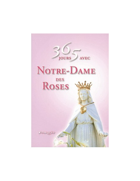 365 days with Our Lady of the Roses
