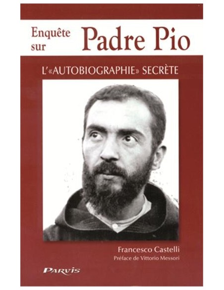 Enquête sur Padre Pio