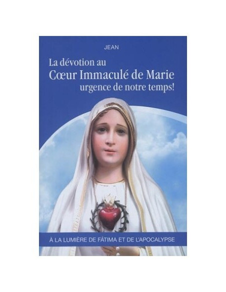 La devoción al Inmaculado Corazón de María, la urgencia de nuestro tiempo !