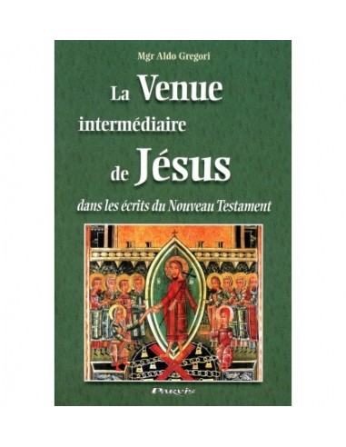 La venida intermedia de Jesús