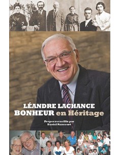 Léandre Lachance - Bonheur en Héritage