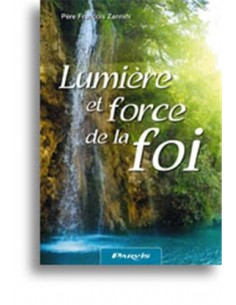 La luz y la fuerza de la fe