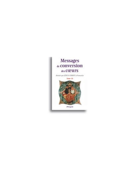 Messages of Conversion of Hearts (Volume 10)Messages of Conversion of Hearts (Volume 10)