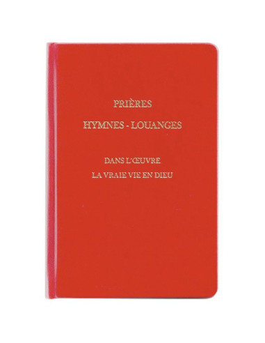 Prayers, hymns, praise in the work True Life in God