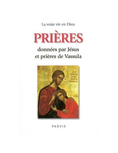 Le preghiere di Gesù e le preghiere di Vassula