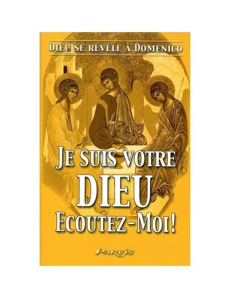 Je suis votre Dieu - Ecoutez-Moi! (tome 3)