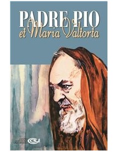 Pater Pio und Maria Valtorta