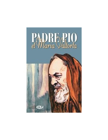 Padre Pio e Maria Valtorta
