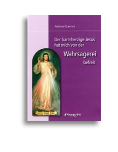 De barmhartige Jezus heeft me bevrijd van de waarzeggerij