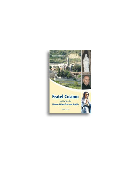 Fratel Cosimo and the Miracles of Our Lady of Scoglio
