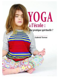 Yoga op school: een spirituele praktijk?