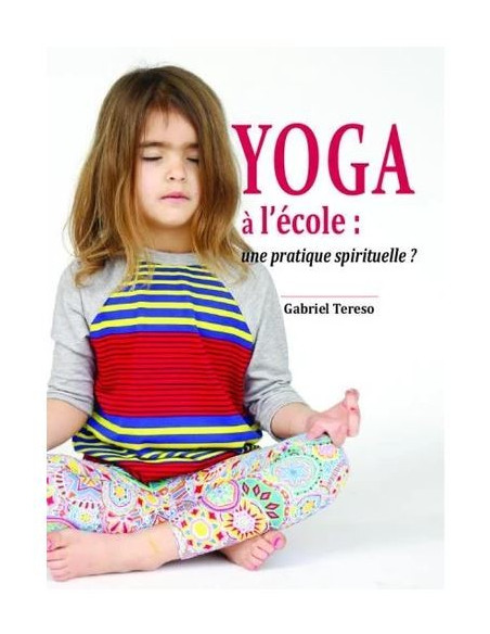 Yoga in der Schule: eine spirituelle Praxis?