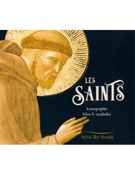 I santi - Iconografia, feste e simboli