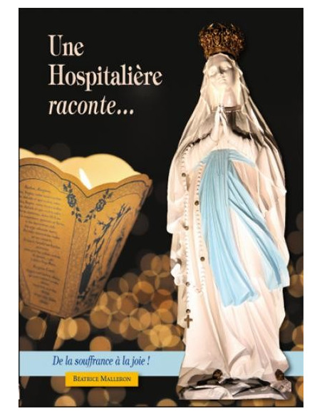 Une hospitalière raconte…