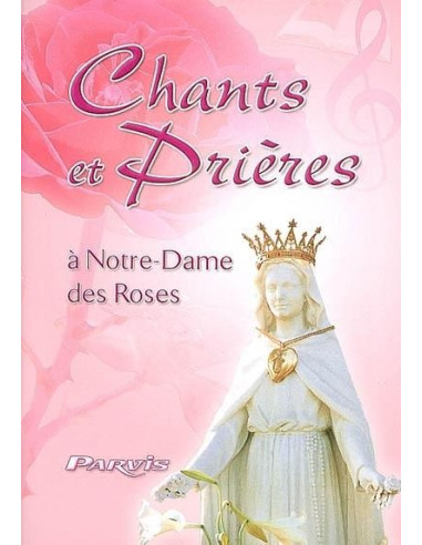 Cantos y oraciones a la Virgen de las Rosas