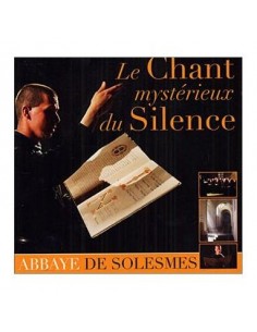 Le chant mystérieux du silence - CD