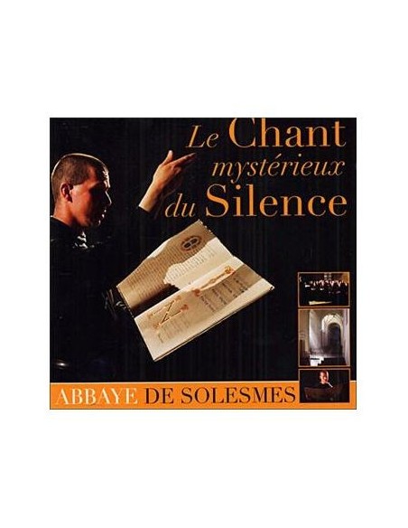 Le chant mystérieux du silence - CD
