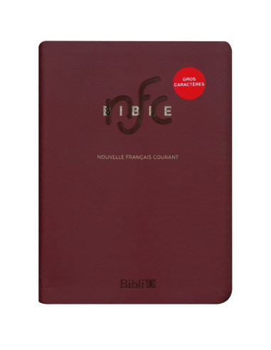 La Bible en français courant - NFC gros caractères avec livres deutérocanoniques