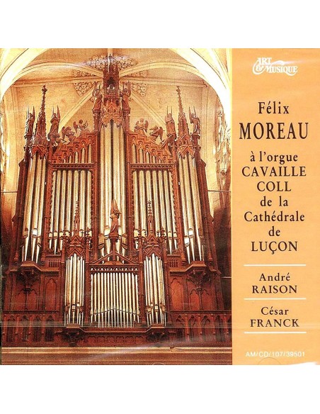 Félix Moreau à l'orgue Cavaille Coll de la cathédrale de Luçon - CD