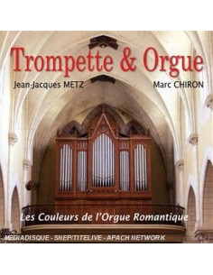 Trompet en orgel: de kleuren van het romantische orgel - CD