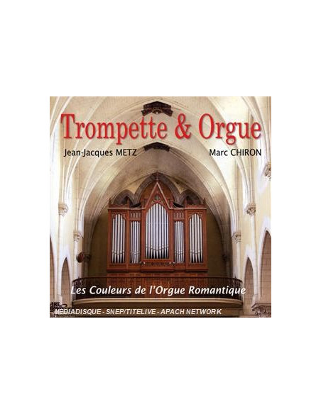 Trompet en orgel: de kleuren van het romantische orgel - CD
