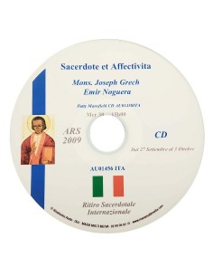 Ars 2009 - Loving and being loved: what affectivity for the priest? - CD