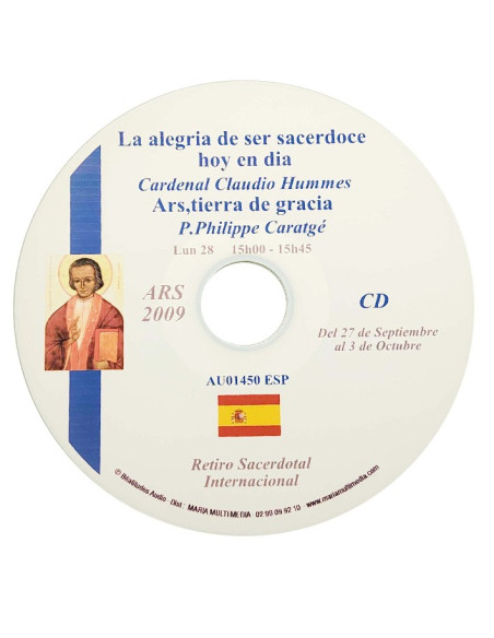 Ars 2009 - Die Freude, Priester zu sein & Ars, Land der Gnade - CD