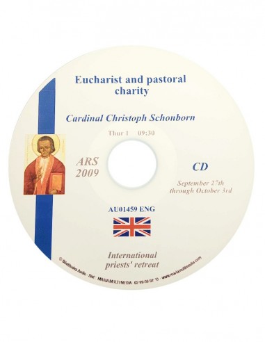 Ars 2009 - Eucharistie et Charité pastorale - CD