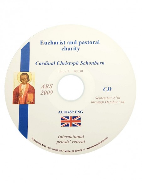 Ars 2009 - Eucharistie et Charité pastorale - CD