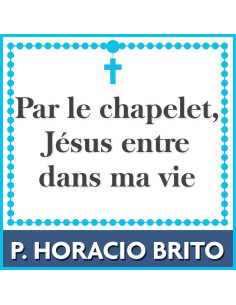 Par le chapelet, Jésus entre dans ma vie - CD