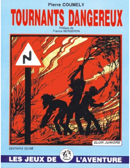 Tournants dangereux - Les Jeux de l'Aventure tome 2