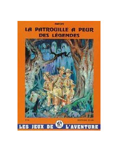 La patrulla teme a las leyendas - Juegos de aventuras, volumen 16