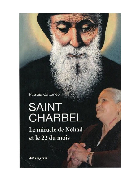 Sint Charbel - Het wonder van Nohad en de 22e van de maand