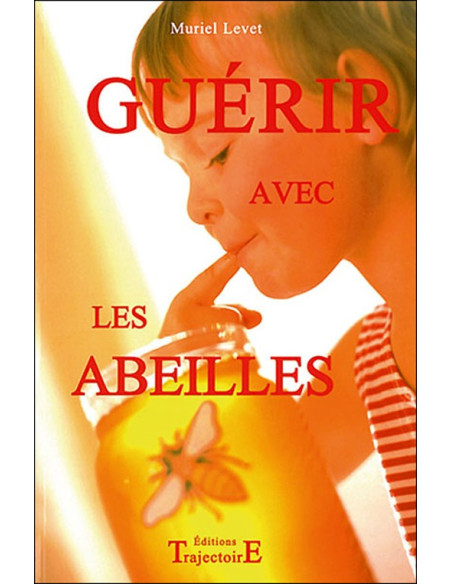 Guérir avec les abeilles