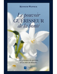 Le pouvoir guérisseur de la bonté