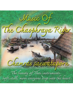 Music of the Chaophraya River : Relaxing and Healing 5 - CD