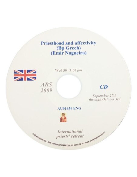 Ars 2009 - Lieben und geliebt werden: Welche Affektivität für den Priester? - CD