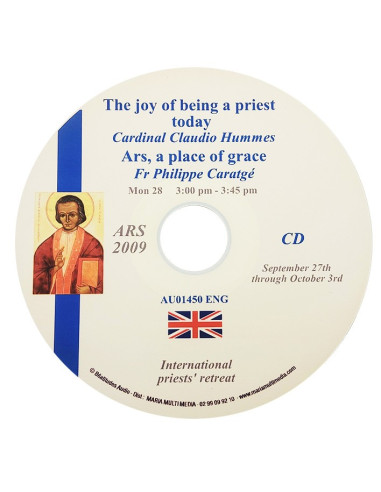 Ars 2009 - The joy of being a priest & Ars, land of grace - CD